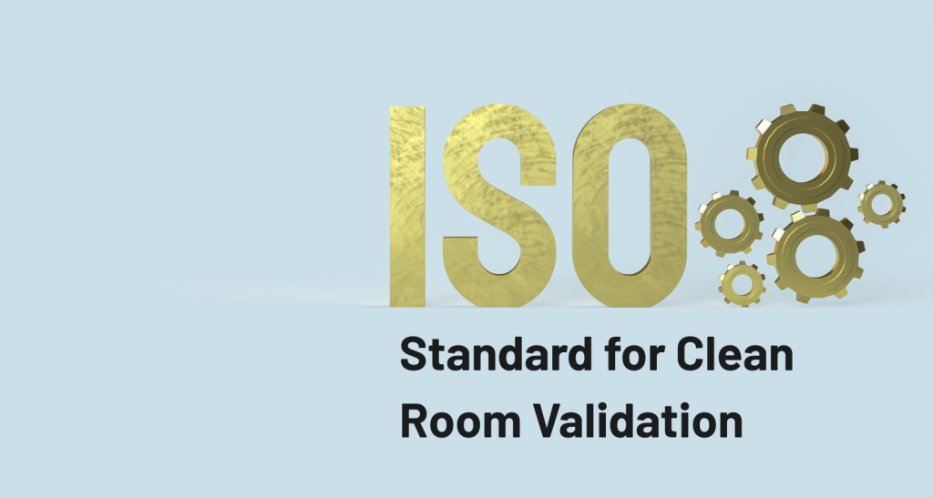 guide to ISO starndard for clean room vadlidation